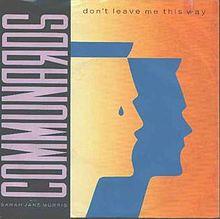 Communards with Sarah Jane Morris Don't Leave Me This Way single cover.jpg