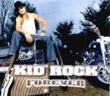 Forever Kid Rock.jpg