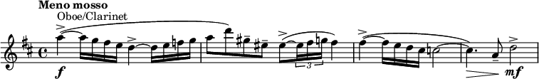 \relative c'' { \clef treble \time 4/4 \key d \major \tempo "Meno mosso" a'4->\f~(^"Oboe/Clarinet" a16 g fis e d4->~ d16 e f g | a8 d) gis,-- eis-- eis->~( \times 2/3 {eis16 fis g} fis4) | fis->~( fis16 e d cis c2~ | c4.)\> a8--\! d2->\mf }