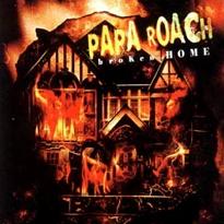 Papa roach broken home.png