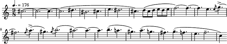 \relative c'' { \clef treble \time 9/8 \tempo 4. = 176 \partial 8*6 cis2.~ cis~ cis4.~ cis2.( dis4. bis2. cis4. e dis2. cis4.) d8( cis d e d e f2.)~ f4.~ f~ e \slashedGrace e8( g4.->)( fis2.) \slashedGrace fis8( a4.->)( gis) \slashedGrace gis8( b2.)( ais)~ ais4.~ ais b--( a gis) a--( g fis) g--( f e f2.-- c4) }