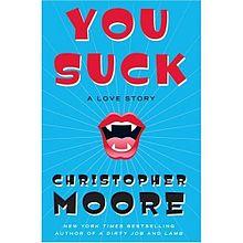 You Suck by Christopher Moore.jpg