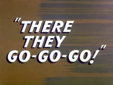 ThereTheyGoGoGo-TC.png