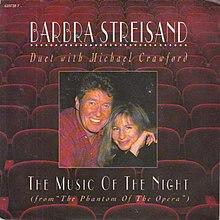 Barbra Streisand & Michael Crawford-The Music of the Night.jpg