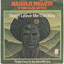 Harold Melvin And The Blue Notes Don't Leave Me This Way single cover.jpg