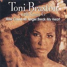 How Could an Angel Break My Heart (Toni Braxton single - cover art).jpg