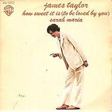How Sweet It Is (To Be Loved by You) - James Taylor.jpg