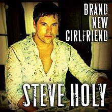 Steve Holy - Brand New Girlfriend single cover.jpg