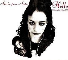 Shakespears Sister - Hello (Turn Your Radio On).jpg
