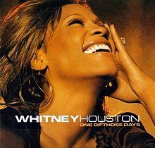 Whitney Houston – One of Those Days.jpg