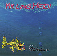 Killing Heidi - Weir coverart.jpg