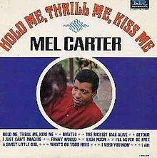 Hold Me, Thrill Me, Kiss Me - Mel Carter.jpg