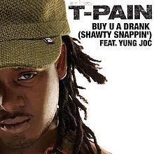 Buy U a Drank (Shawty Snappin').jpg
