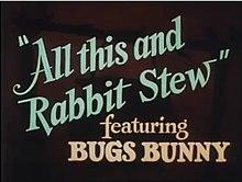 All this and rbbit stew title card.jpg