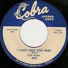 I Can't Quit You Baby.jpg