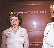 R.E.M. - Crush with Eyeliner.jpg