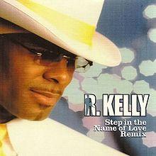 R. Kelly - Step In The Name Of Love.jpg