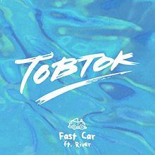 Fast-Car-Tobtok-feat-River.jpg