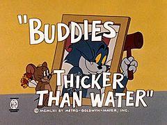 Buddies Thicker Than Water.jpg