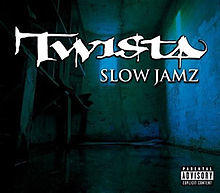 Twista featuring Kanye West and Jamie Foxx - Slow Jamz - CD single cover.jpg