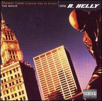 Down Low (Nobody Has to Know) (R. Kelly) album cover.jpg