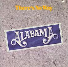 Alabama - Theres No Way single.jpeg