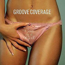 Groove Coverage - God Is A Girl.jpg