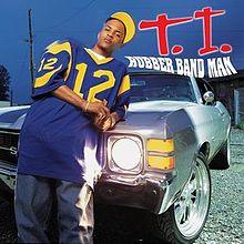 T.I. - Rubberband Man.jpg