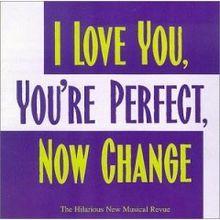 I Love You, You're Perfect, Now Change 1996 OoBCR.jpg
