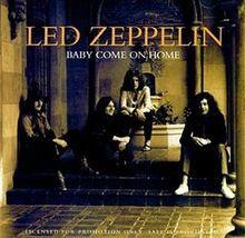 Led Zeppelin - Baby Come On Home.jpg