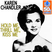 Hold Me, Thrill Me, Kiss Me - Karen Chandler.jpeg