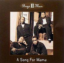 A Song for Mama Boyz II Men.jpg
