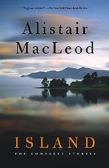 Book CoverThe Island Alistair MacLeod.jpg