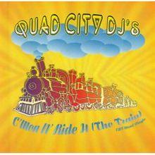 Quad City DJ's - C'mon N' Ride It (The Train).jpg