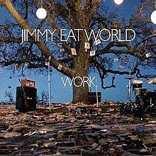 Jimmy Eat World - Work.jpg