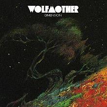 Wolfmother - "Dimension".jpg