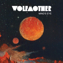 Wolfmother - "Mind's Eye".png