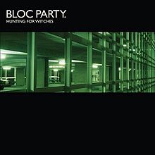 BlocParty-HuntingForWitches.jpg