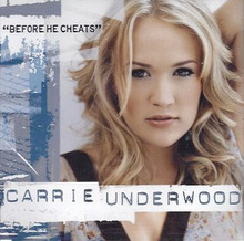 Carrie Underwood - Before He Cheats.png