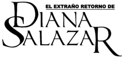 ElExtrañoRetornoDeDianaSalazar.png