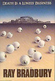 RayBradbury DeathIsALonelyBusiness.jpg