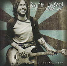 Keith Urban - Better Life.jpg