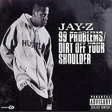 Jay-Z - 99 Problems+Dirt Off Your Shoulder (CD2).jpg