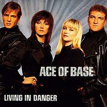 Ace of Base - Living in Danger.jpg