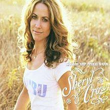 Sheryl Crow - Soak Up the Sun.jpg