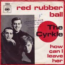 Red Rubber Ball - The Cyrkle.jpg