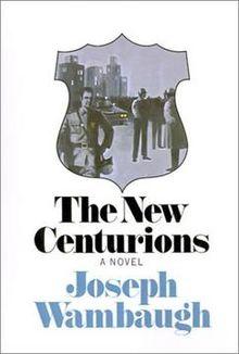 The New Centurions by Joseph Wambaugh.jpg