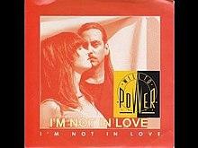 I'm Not in Love - Will To Power.jpg