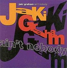 Jaki Graham - Ain't Nobody.jpg