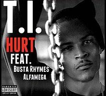 T.I.- Hurt ft Alfamega & Busta Ryhmes.jpg